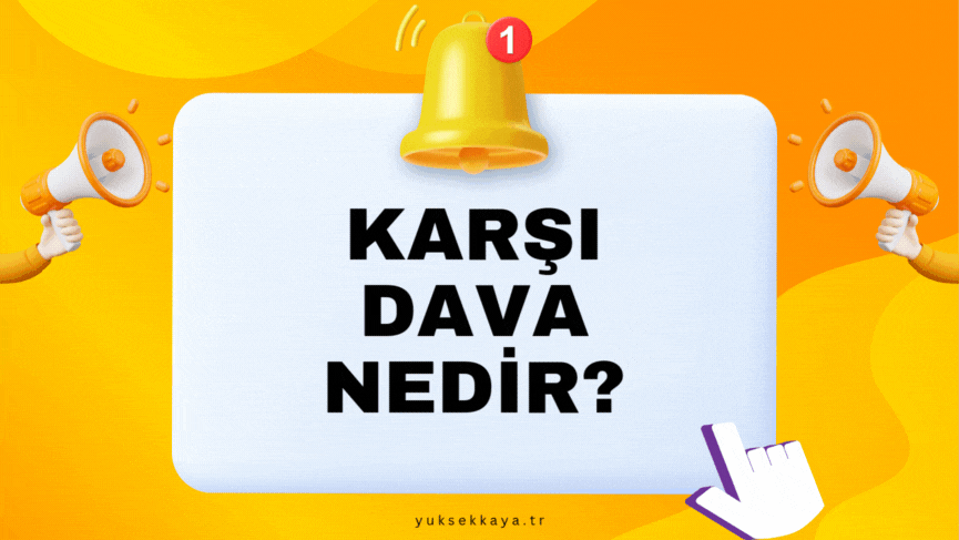 KARŞI DAVA NEDİR?