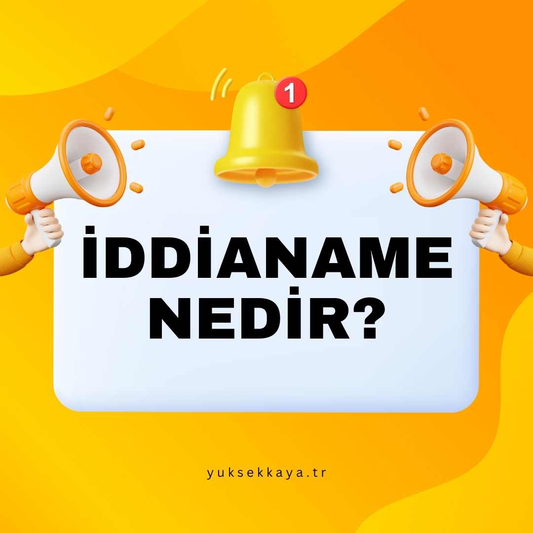 İDDİANAME NEDİR?