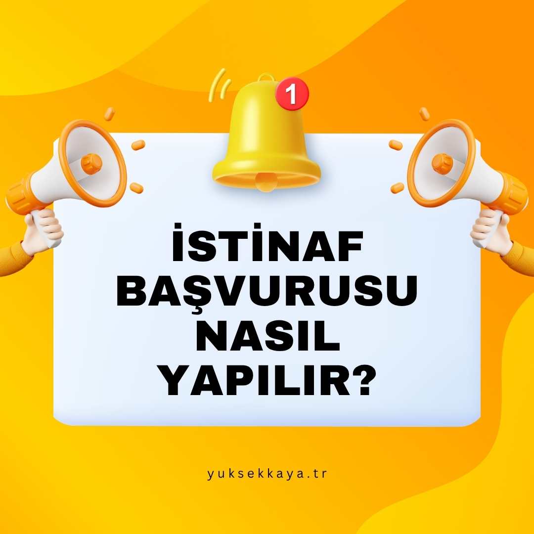 İSTİNAF BAŞVURUSU NASIL YAPILIR?