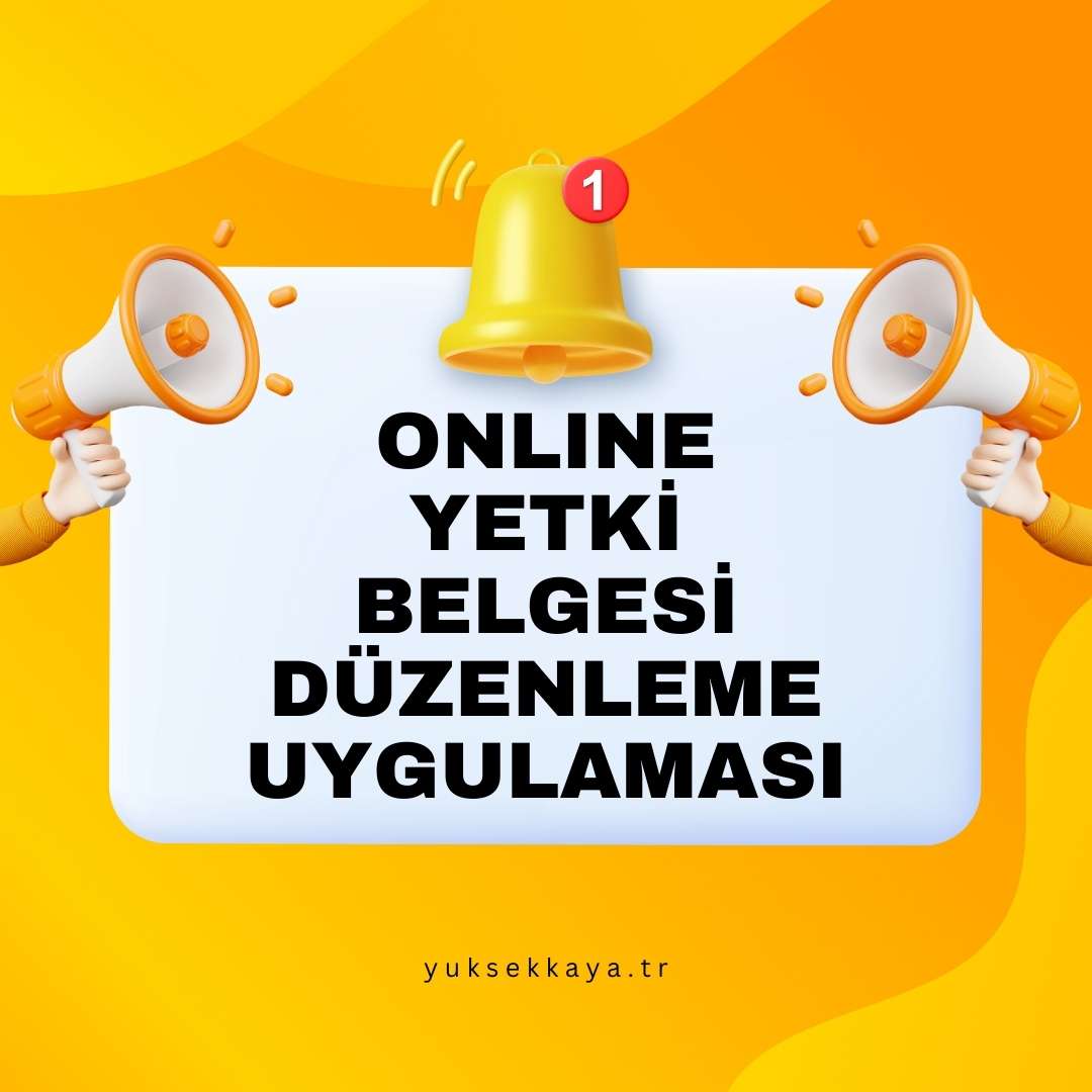 ONLINE YETKİ BELGESİ HAZIRLA