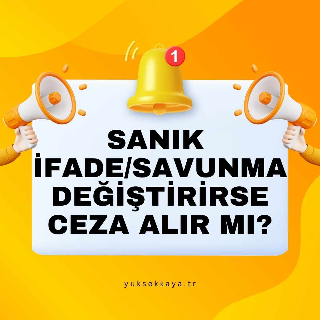 SANIK İFADE DEĞİŞTİRİRSE CEZA ALIR MI?
